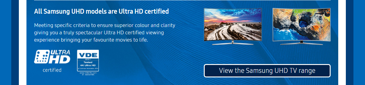 Samsung UHD models are Ultra HD Certified