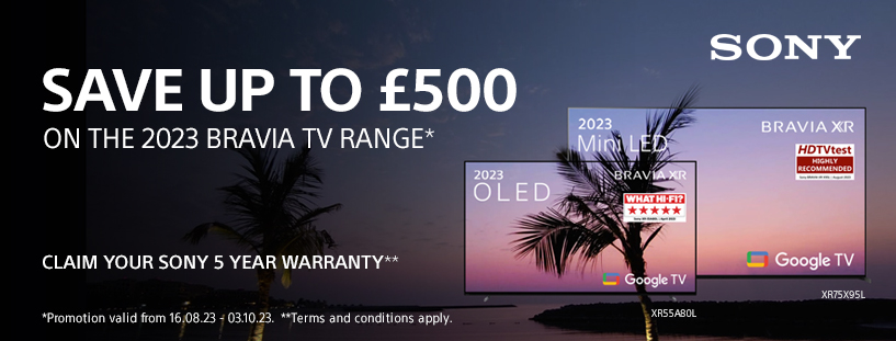 Sony Save Up To £500
