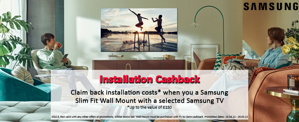 Samsung Installation Cashback